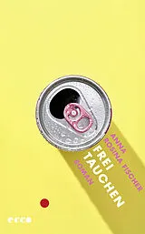 Fester Einband Freitauchen von Anna Rosina Fischer