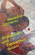 E-Book (epub) Erdbeeren und Zigarettenqualm von Madeline Docherty