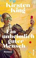 E-Book (epub) Ein unheimlich guter Mensch von Kirsten King