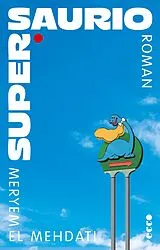 Kartonierter Einband Supersaurio von Meryem El Mehdati