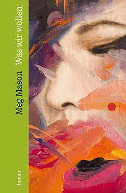 E-Book (epub) Was wir wollen von Meg Mason