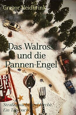 Kartonierter Einband Das Walross und die Pannen-Engel von Gregor Heidbrink