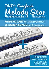 E-Book (epub) Duo+ Songbook 'Melody Star' Mundharmonika / Harmonica - 51 Kinderlieder Duette / Children Songs Duets von Reynhard Boegl