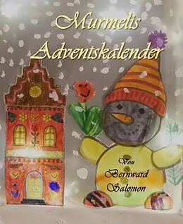 E-Book (epub) Murmelis Adventskalender von Bernward Salomon