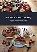 E-Book (epub) Ein Stück Kuchen (Liebe) von Chiara Johanna Strüber