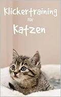 E-Book (epub) Klickertraining für Katzen von Thorsten Hawk