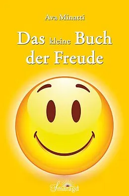 E-Book (epub) Das kleine Buch der Freude von Ava Minatti