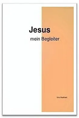 E-Book (epub) Jesus mein Begleiter von Urs Hanhart