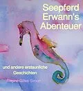 E-Book (epub) Seepferd Erwann's Abenteuer von Regine Gilles-Simon