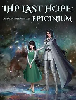 E-Book (epub) IHP Last Hope: Epicinium von Andreas Bernrieder