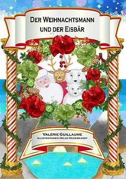 E-Book (epub) Der Weihnachtsmann und der Eisbär von Valérie Guillaume