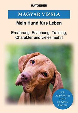 E-Book (epub) Magyar Vizsla von Mein Hund fürs Leben Ratgeber