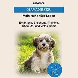 E-Book (epub) Havaneser von Mein Hund fürs Leben Ratgeber