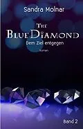 E-Book (epub) The Blue Diamond von Sandra Molnar