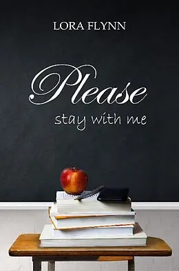 E-Book (epub) Please stay with me von Lora Flynn