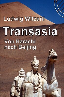 Kartonierter Einband Weltreisen / TRANSASIA von Ludwig Witzani