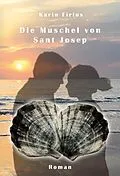 E-Book (epub) Die Muschel von Sant Josep von Karin Firlus