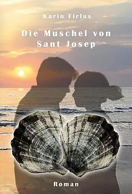E-Book (epub) Die Muschel von Sant Josep von Karin Firlus