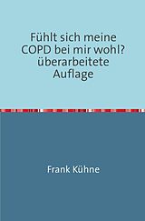 E-Book (epub) Fühlt sich meine COPD bei mir wohl? von Frank Kühne