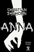 E-Book (epub) ANNA von Christian Ehrhorn