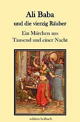 Kartonierter Einband (Kt) Ali Baba und die vierzig Räuber von Anonymer Verfasser