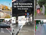 E-Book (epub) Der Radfahrer im Straßenverkehr von Hermann Rochholz