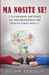  Ma nosite se! von Dejan Sekulic