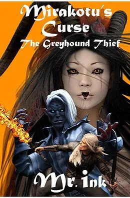 E-Book (epub) Mirakotu's Curse: The Greyhound Thief von Mr. ink