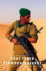 E-Book (epub) Fünf Jahre Fremdenlegionär von Christian Müller