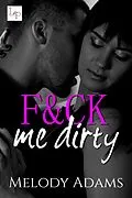E-Book (epub) F&amp;ck Me Dirty von Melody Adams