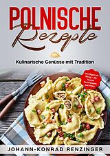E-Book (epub) Polnische Rezepte von Johann-Konrad Renzinger