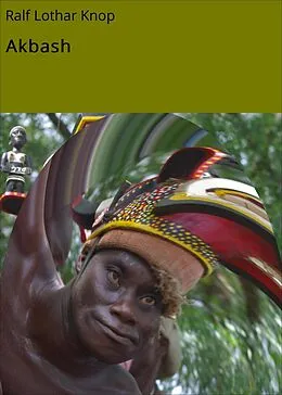 E-Book (epub) Akbash von Ralf Lothar Knop