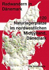 E-Book (epub) 120 Naturlagerplätze im nordwestlichen Midtjylland, Dänemark von Die Veloscouts