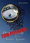 E-Book (epub) Veyron Swift: Tom Packard und die Tränen Neptuns von Tobias Fischer
