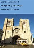 E-Book (epub) Adventure Portugal von Gabriele Martha Mauch