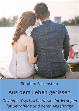 E-Book (epub) Aus dem Leben gerissen von Stephan Falkenstein