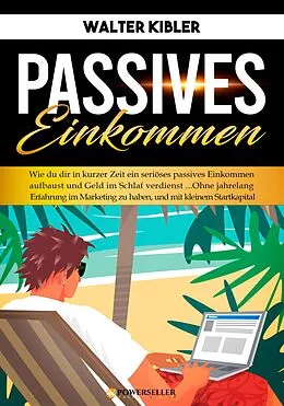 E-Book (epub) Passives Einkommen von Walter Kibler