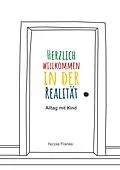 E-Book (epub) Herzlich willkommen in der Realität von Nicole Franke