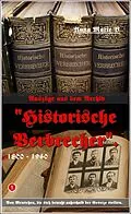 E-Book (epub) Auszüge aus dem Archiv 'Historische Verbrecher'. von Anna Marie B