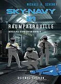 E-Book (epub) Sky-Navy 21 - Raumpatrouille von Michael Schenk