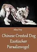E-Book (epub) Chinese Crested Dog von Alina Frey