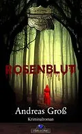 E-Book (epub) Rosenblut von Andreas Groß