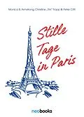 E-Book (epub) Stille Tage in Paris von Christine Trapp, Monica Armstrong, Peter Citti