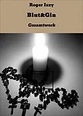 E-Book (epub) Blut&amp;Gin von Roger Izzy