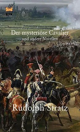 E-Book (epub) Der mysteriöse Cavalier und andere Novellen von Rudolph Stratz