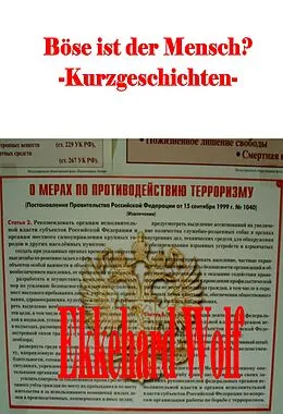 E-Book (epub) Böse ist der Mensch? von Ekkehard Wolf