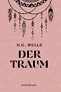 E-Book (epub) Der Traum: mehrbuch-Weltliteratur von H. G. Wells Wells, Herbert George Wells