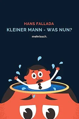 E-Book (epub) Kleiner Mann - was nun? mehrbuch-Weltliteratur von Hans Fallada