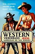 E-Book (epub) Western Viererband 4006 von Neal Chadwick, Timothy Stahl, Barry Gorman