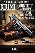 E-Book (epub) Krimi Quintett Sonderband 1011 von Alfred Bekker, Earl Warren, Thomas West